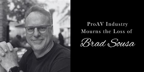 brad sousa avi|AVIXA Mourns the Loss of Brad Sousa